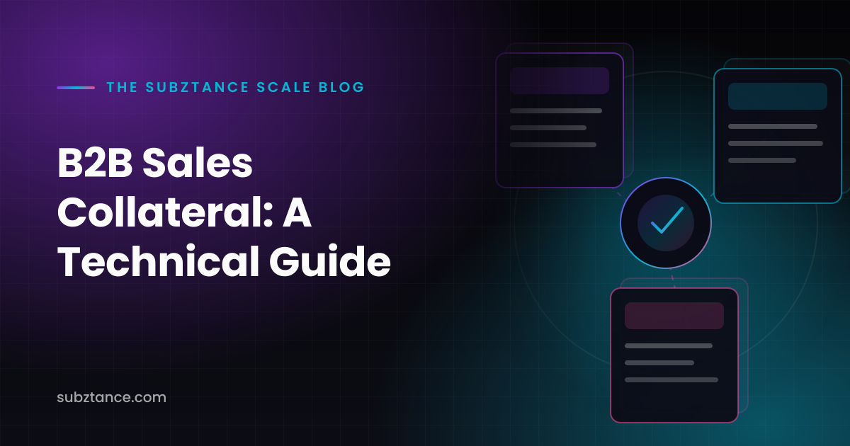B2B Sales Collateral: A Technical Guide